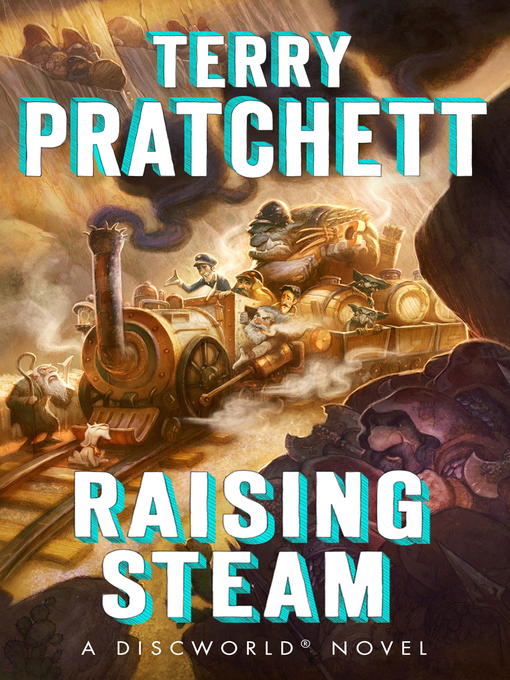 Title details for Raising Steam by Terry Pratchett - Wait list